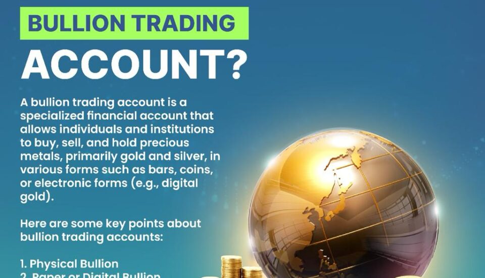 bullion trading account