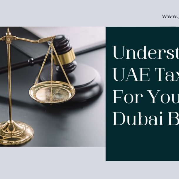 UAE Tax Laws For Your Dubai Business